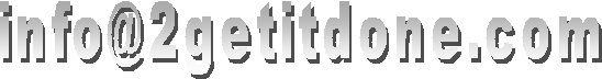 info@2getitdone.com